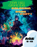 Fairy Tales Characters Coloring Book Part 1: Awesome Fairy Tales Characters Coloring Book For Kids Part 1 Age (8 -12)
