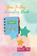 Year To Day Journaling Book: Structured Year to Day Journaling Book